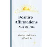 Ecaterina Vsevag Positive Affirmations and Quotes for Everyday Readi (Tascabile)