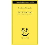 Ecce homo. Come si diventa ciò che si è