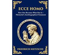 Ecce Homo: How to Become Who You Are (Large Print Deluxe Edition For Easy Reading): 31