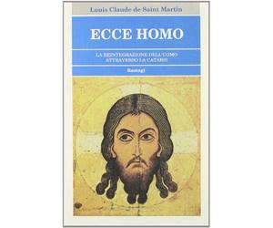 Ecce homo. La reintegrazione dell'uomo attraverso la catarsi