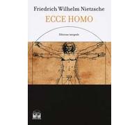 Ecce homo-L'anticristo. Ediz. integrale