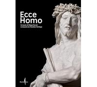 Ecce Homo. Un busto di Filippo Parodi restaurato da Venetian Heritage. Ediz. illustrata