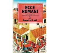 Ecce Romani Book 2 2nd Edition Rome At Last by Scottish Classics