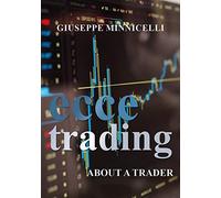 Ecce trading - About a trader