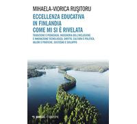 Eccellenza educativa in Finlandia. Come mi si è rivelata