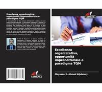 Eccellenza organizzativa, opportunità imprenditoriale e paradigma TQM