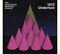 Eccentronic Research Council - 1612 Underture