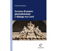 Eccesso di potere giurisdizionale e dialogo tra Corti