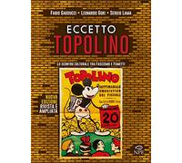 Libri Fabio Gadducci / Gori Leonardo / Sergio Lama - Eccetto Topolino. Lo Scontr