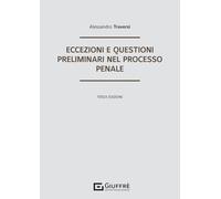 Eccezioni e questioni preliminari nel processo penale