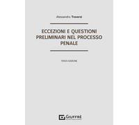 Eccezioni e questioni preliminari nel processo penale
