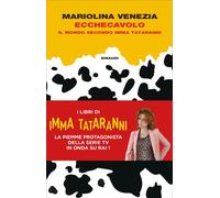 Ecchecavolo. Il mondo secondo Imma Tataranni [Paperback] [Nov 02, 2021] Venezia,