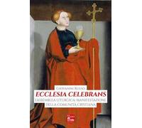 Ecclesia celebrans. L'assemblea liturgica: manifestazione della comunità cristiana