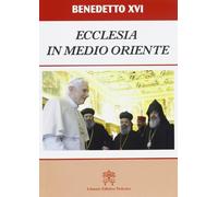 Ecclesia in Medio Oriente. Esortazione Apostolica Postsinodale