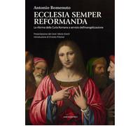 Ecclesia semper reformanda. La riforma della Curia Romana a servizio dell’evange