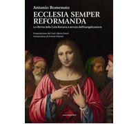 Ecclesia semper reformanda - [Marcianum Press]