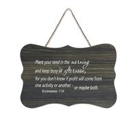 Ecclesiastes 11:6 Wall Art, Plant Your Seed in The Morning And Keep Busy All Afternoon, for You Don' Cartello in legno 6x10 Bibbia Wall Art Targhe in legno per porta d'ingresso Soggiorno Cucina Decor