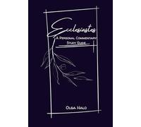 Ecclesiastes, A Personal Commentary and Study Guide