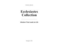 Ecclesiastes Collection: Wisdom That Leads to Life - Book 11