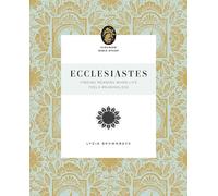 Ecclesiastes: Finding Meaning When Life Feels Meaningless