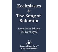 Ecclesiastes & The Song of Solomon - King James Version: Large Print Edition (16-Point Type)