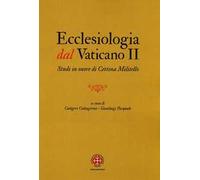 Ecclesiologia dal Vaticano II. Studi in onore di Cettina Militello