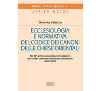 Ecclesiologia e normativa del Codice dei canoni delle Chiese orientali. Nel 30° anniversario della promulgazione del «Codex canonum Ecclesiarum orientalium» (1990-2020)
