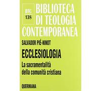 Ecclesiologia. La sacramentalità della comunità cristiana