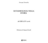 Ecclesiologia nella storia. Dal XIII al XV secolo