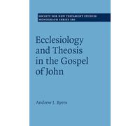 Ecclesiology and Theosis in the Gospel of John