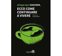 Ecco come continuare a vivere