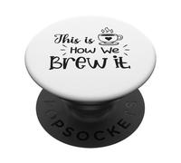 Ecco come lo prepariamo divertente per preparare il caffè PopSockets PopGrip Adesivo