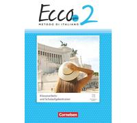Ecco - Italienisch als 3. Fremdsprache - Ecco Più - Band 2 - Ausgabe 2020 - Klassenarbeitstrainer mit Audios und Lösungen