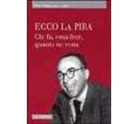 Ecco La Pira. Chi fu, cosa fece, quanto ne resta