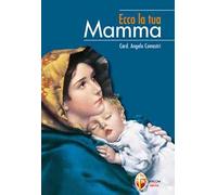 Ecco la tua mamma