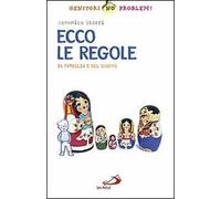 Ecco le regole. In famiglia e nel gruppo