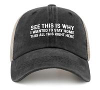 Ecco perché volevo restare a casa Tutto Questo Proprio Qui Cappello da Camionista