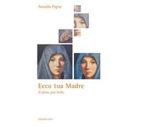 Ecco tua madre. Il dono più bello