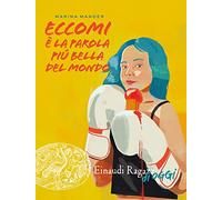 Eccomi è la parola più bella del mondo