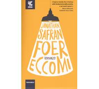 Eccomi [Paperback] [Jun 08, 2017] Foer, Jonathan Safran and Piccinini, Irene Abi