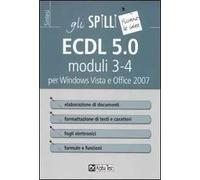 ECDL 5.0 moduli 3-4. Elaborazione di testi e fogli elettronici