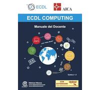 ECDL computing. Manuale del docente. Con espansione online