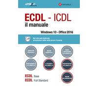 ECDL-ICDL. Il manuale - 2019 - Apogeo Education