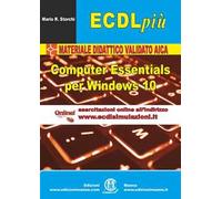ECDL più. Modulo computer essentials per Windows 10. Ediz. per la scuola. Con espansione online