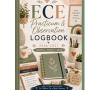 ECE Student Planner 2026-2027: Early Childhood Education Study & Practicum Organizer for Spring 2026, Fall 2026, Spring 2027 & Fall 2027