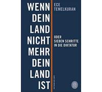 Ece Temelkuran Wenn dein Land nicht mehr dein Land ist oder Sieben (Tascabile)