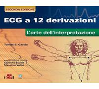 Libri Garcia Tomas B. - ECG A 12 Derivazioni. L'arte Della Interpretazione
