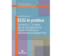 Davide Terranova – Ecg in pratica – Tecnica in 7 mosse per la comprensione rapida ed efficace