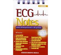 ECG notes. Guida all'interpretazione e alla gestione