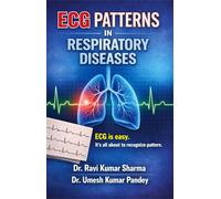 ECG PATTERNS IN RESPIRATORY DISEASES: ECG is easy. It’s all about to recognize pattern